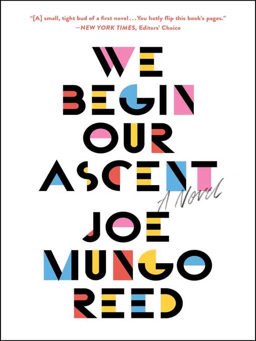 Title details for We Begin Our Ascent by Joe Mungo Reed - Wait list